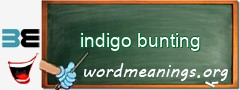 WordMeaning blackboard for indigo bunting